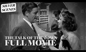 The Talk Of The Town | Full Movie Starring Cary Grant | Silver Scenes