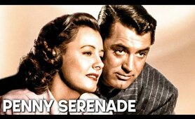 Penny Serenade | Cary Grant | Classic Romance Film | Drama | Love Movie